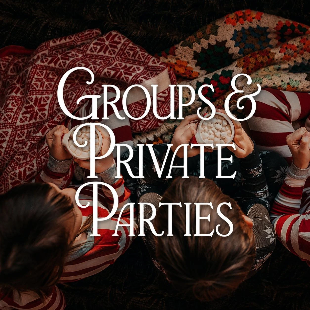 Groups & Private Parties